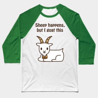 Sheep happens, but I goat this - cute & funny animal pun Baseball T-Shirt